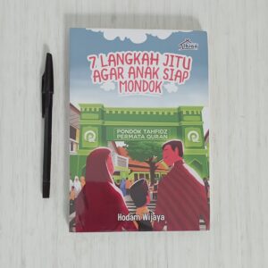 7 Langkah Jitu Agar Anak Siap Mondok (IhsanMedia)