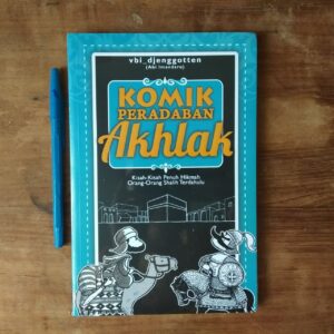 Komik Peradaban Akhlak 1 (KPA 1) vbi (OneGodBeliever)