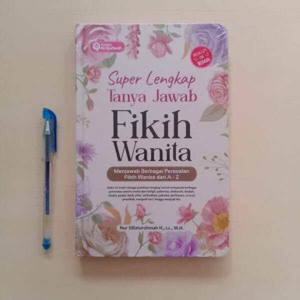 Super Lengkap Tanya Jawab: Fikih Wanita (AlQudwah)