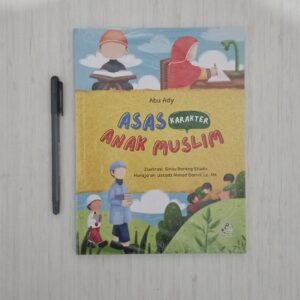Asas Karakter Anak Muslim (HabrulUmmah)
