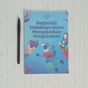 Beginilah Indahnya Islam Mengajarkan Pengasuhan (Ka Erlan MaktabahAlFaiz)