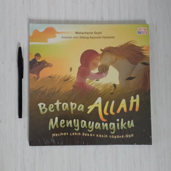 betapa-allah-menyayangiku-grow-the-seed-1624682660610.jpg Betapa Allah Menyayangiku (GrowTheSeed)