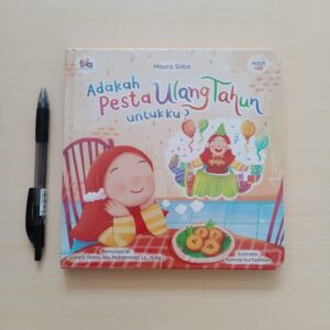 Boardbook Adakah Pesta Ulang Tahun Untukku? (MuslimKids)
