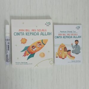 Boardbook Ayah Ibu.. Aku Selalu Cinta Kepada Allah (Maktabah AlFaiz) ka Erlan