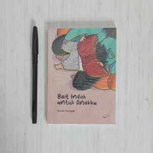 Buku Panduan untuk Orang Tua - Bait Indah untuk Anakku (Pinisi)