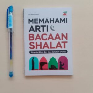 Buku Saku Memahami Arti Bacaan Shalat (Ziyad)