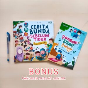 Cerita Bunda Sebelum Tidur & Bonus Panduan Shalat Junior (PQS)