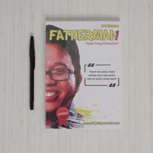 Fatherman 1 Ayah yang Dirindukan