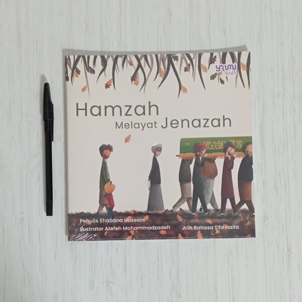 Hamzah Melayat Jenasah (Yaumi)