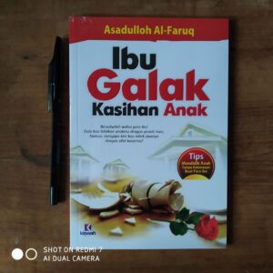 Ibu Galak Kasihan Anak (Kiswah)