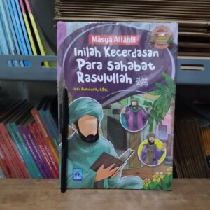 Masya Allah Inilah Kecerdasan Para Sahabat Rasulullah (Arafah)