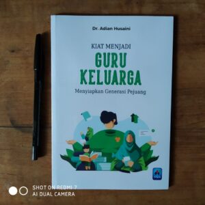 Kiat Menjadi Guru Keluarga (Kiswah)