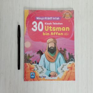 Masya Allah Inilah 30 Kisah Teladan Utsman bin Affan (Arafah)