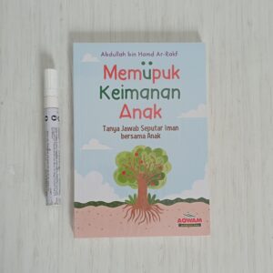 Memupuk Keimanan Anak (Aqwam)