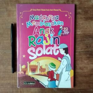Mudahnya Membiasakan Anak Rajin Shalat (AsSalam)