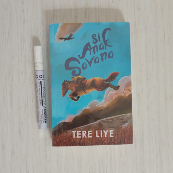 novel-si-anak-savana-tere-liye-sabak-1643513180730.jpg Novel Si Anak Savana (Tere Liye) Sabak