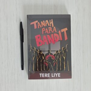 Novel Tanah Para Bandit Tere Liye (Sabak)