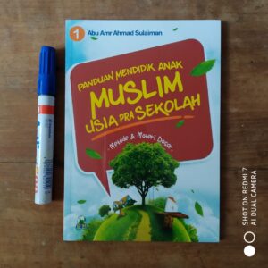Panduan Mendidik Anak Muslim Usia Pra Sekolah - Usia Sekolah (1 buku) (Darul haq)