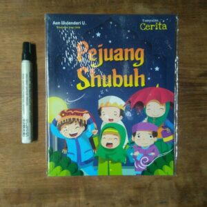 Pejuang Subuh (Tiga Ananda)