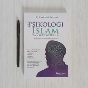 Psikologi Islam Yang Sempurna (Muslimafiyah Publishing)