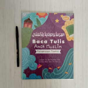 Qiroah Kitabah (Baca Tulis Anak Muslim Pertanyaan Tauhid) Ahlan