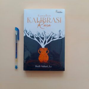 Ramadhan Kalibrasi Rasa (PustakaNabawiyah)