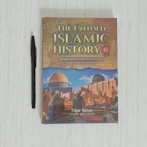 The Untold Islamic History 2 (GenSa Berilmu)