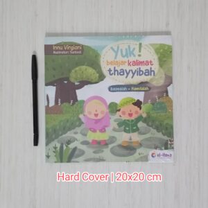 Yuk Belajar Kalimat Thayyibah (Basmalah-Hamdalah) HardCover ElHana
