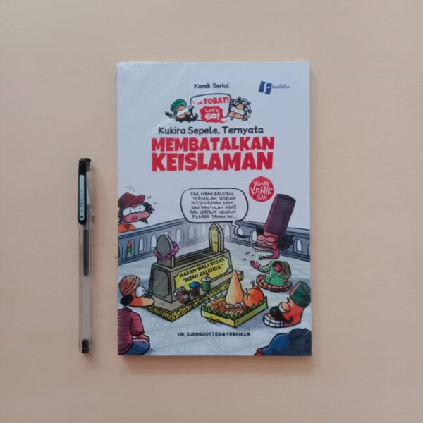 IMG_20260105_115236_653 Komik Yuk Tobat! Kukira Sepele, Ternyata Membatalkan Keislaman (Kautsar)